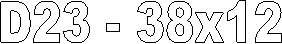 D23 - 38x12 